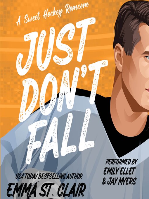 Title details for Just Don't Fall by Emma St. Clair - Available